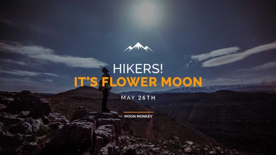 Hikers! It's Flower Moon